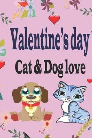 Cover of Valentine's day cat & dog love