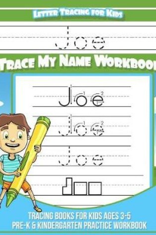 Cover of Joe Letter Tracing for Kids Trace My Name Workbook