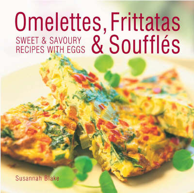 Book cover for Omelettes, Frittatas and Souffles