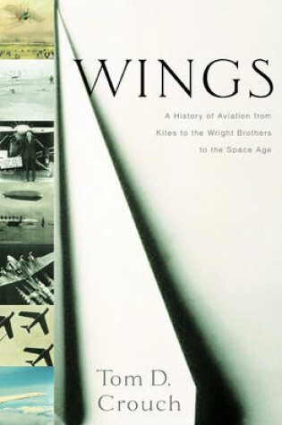 Cover of Wings: A History of Aviation from Kites to the Wright Brothers to the Space Age