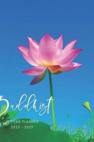 Cover of 2020-2029 10 Ten Year Planner Monthly Calendar Buddhist Karma Goals Agenda Schedule Organizer