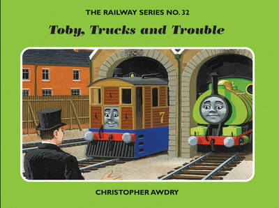 Book cover for The Railway Series No. 32: Toby, Trucks and Trouble