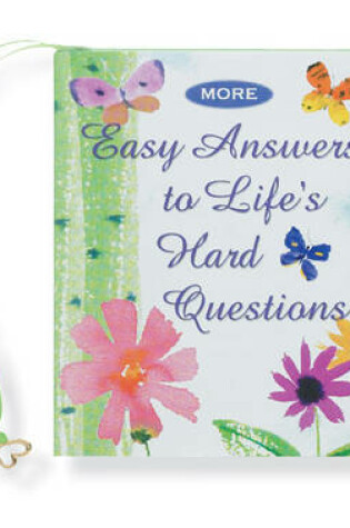 Cover of More Easy Answers to Life's Hard Questions