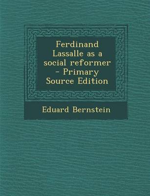 Book cover for Ferdinand Lassalle as a Social Reformer - Primary Source Edition