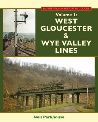 Book cover for West Gloucestershire & Wye Valley Lines