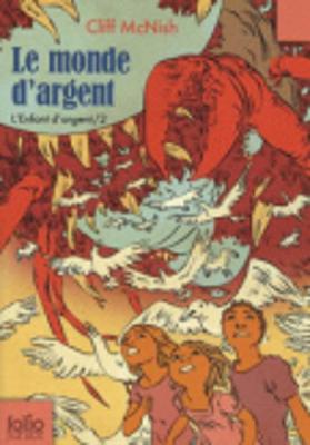 Book cover for L'enfant d'argent 2/Le monde d'argent