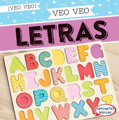 Book cover for Veo Veo Letras (I Spy Letters)