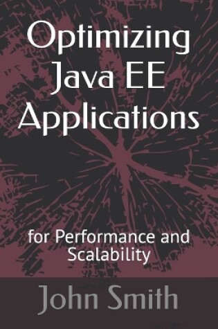 Cover of Optimizing Java EE Applications