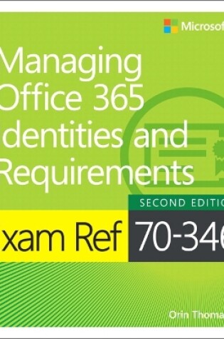 Cover of Exam Ref 70-346 Managing Office 365 Identities and Requirements