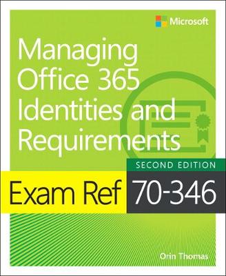 Cover of Exam Ref 70-346 Managing Office 365 Identities and Requirements