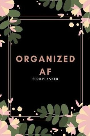 Cover of Organized AF 2020 Planner