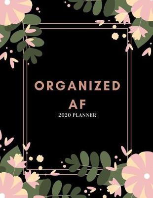 Book cover for Organized AF 2020 Planner