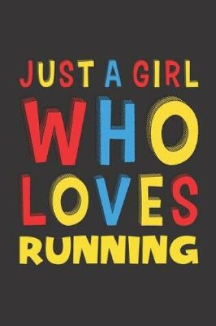 Cover of Just A Girl Who Loves Running