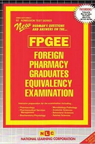 Cover of FOREIGN PHARMACY GRADUATES EQUIVALENCY EXAMINATION (FPGEE)