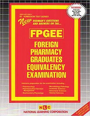 Book cover for FOREIGN PHARMACY GRADUATES EQUIVALENCY EXAMINATION (FPGEE)