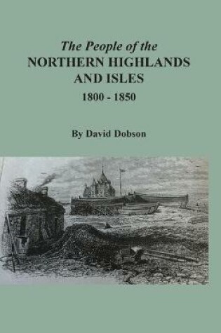 Cover of The People of the Northern Highlands and Isles, 1800-1850