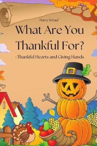 Cover of What Are You Thankful For?