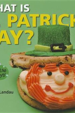 Cover of What Is St. Patrick's Day?