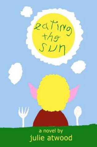 Cover of Eating the Sun