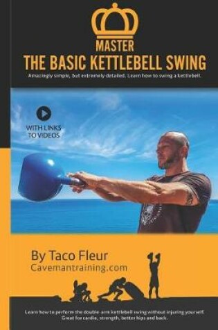 Cover of Master The Basic Kettlebell Swing