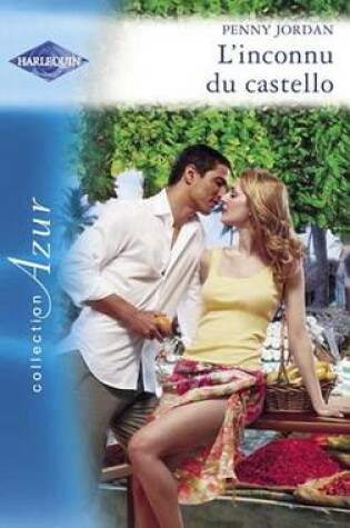 Cover of L'Inconnu Du Castello (Harlequin Azur)