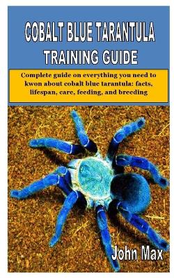 Book cover for Cobalt Blue Tarantula Training Guide