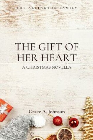Cover of The Gift of Her Heart