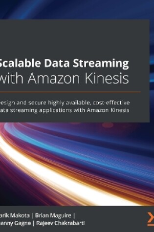 Cover of Scalable Data Streaming with Amazon Kinesis