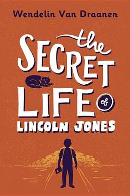 Book cover for The Secret Life of Lincoln Jones