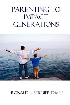 Book cover for Parenting to Impact Generations