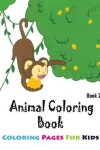 Book cover for Coloring Pages For Kids Animals Coloring Book 2