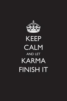 Book cover for Keep Calm and Let Karma Handle It