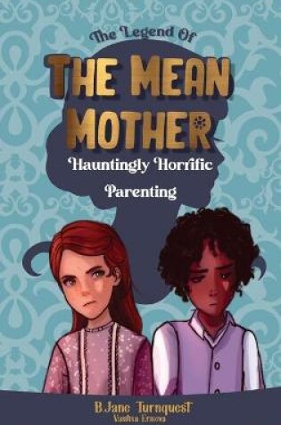 Cover of The Legend of The Mean Mother