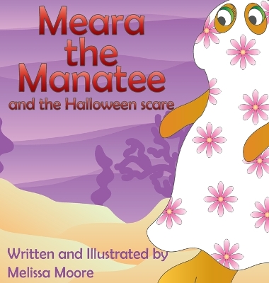 Book cover for Meara the Manatee and the Halloween Scare