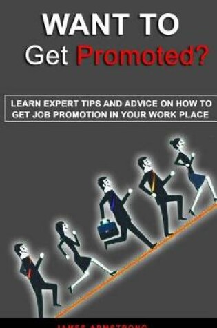 Cover of Want to Get Promoted