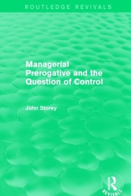 Book cover for Managerial Prerogative and the Question of Control (Routledge Revivals)