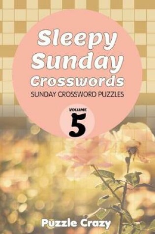 Cover of Sleepy Sunday Crosswords Volume 5