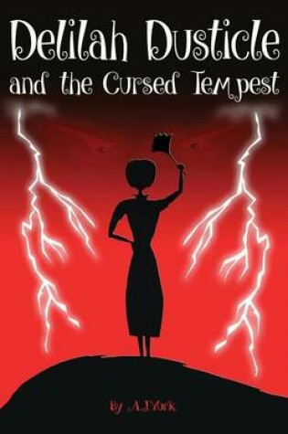 Cover of Delilah Dusticle and the Cursed Tempest