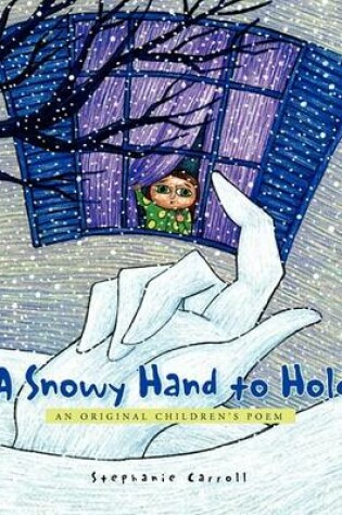 Cover of A Snowy Hand to Hold