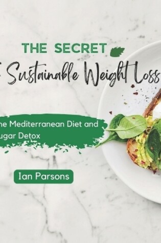 Cover of The Secret to Sustainable Weight Loss