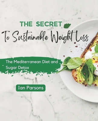 Book cover for The Secret to Sustainable Weight Loss