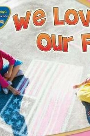 Cover of We Love Our Flag