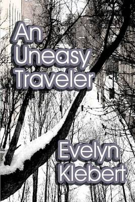 Cover of An Uneasy Traveler