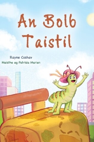 Cover of The Traveling Caterpillar (Irish Children's Book)