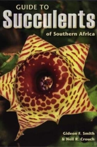 Cover of Guide to Succulents of Southern Africa