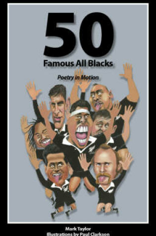 Cover of 50 Famous All Blacks Poetry in Motion