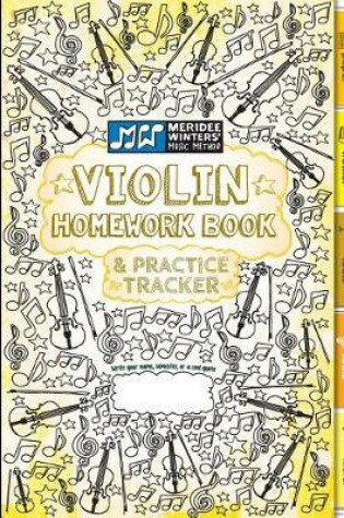 Cover of Violin Homework Book and Practice Tracker (Yellow)