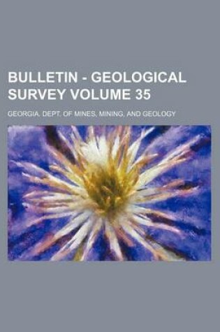 Cover of Bulletin - Geological Survey Volume 35
