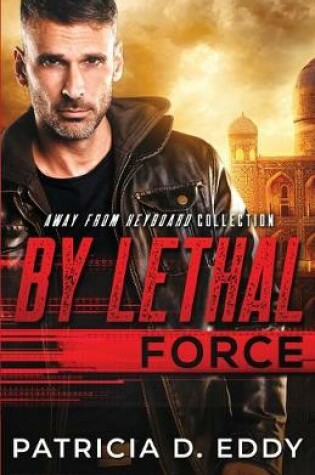 Cover of By Lethal Force