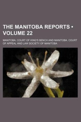 Cover of The Manitoba Reports (Volume 22)